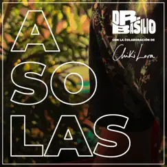 A solas (feat. Chiki Lora) Song Lyrics