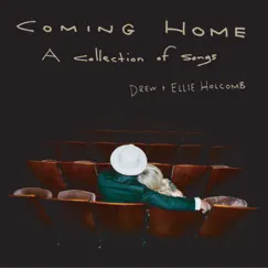 Coming Home: A Collection of Songs by Drew Holcomb & Ellie Holcomb album reviews, ratings, credits