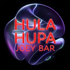 Hula Hupa by Joey Bar album reviews, ratings, credits