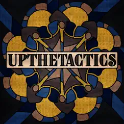 Upthetactics Song Lyrics