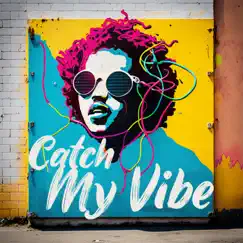 Catch My Vibe - EP by Jenane & Violet LaVelle album reviews, ratings, credits