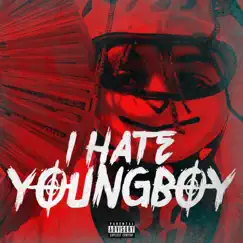I Hate Youngboy Song Lyrics