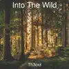 Into the Wild - Single album lyrics, reviews, download