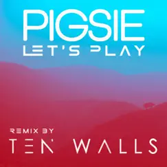 Let's Play - Single by Pigsie album reviews, ratings, credits