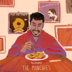 The Munchies - EP by Alsogood album reviews, ratings, credits