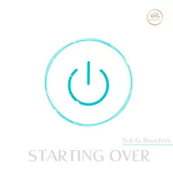 Starting Over by Sol-fa Roastery album reviews, ratings, credits
