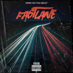 Fast Lane - Single by MMMonthabeat album reviews, ratings, credits