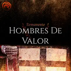 Hombres de Valor Song Lyrics