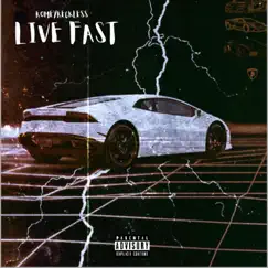 Live Fast - Single by Romeyreckless album reviews, ratings, credits