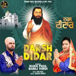 Darsh Didar - Single by Sukh Paul & Babli Virdi album reviews, ratings, credits