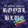 Royal Blue (Natural Presence Remix) [Natural Presence Remix] - Single album lyrics, reviews, download