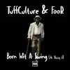 Born Wit A Swing (feat. Tizzy J) - Single album lyrics, reviews, download