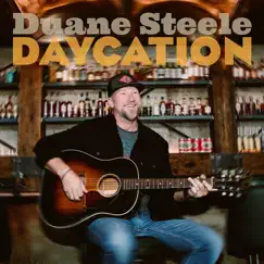 Daycation - Single by Duane Steele album reviews, ratings, credits
