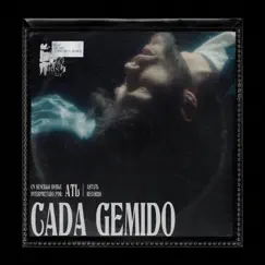 Cada Gemido - Single by Atl Garza album reviews, ratings, credits