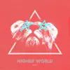 Higher World - Single album lyrics, reviews, download