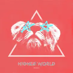 Higher World Song Lyrics