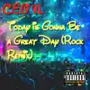 Today is Gonna Be a Great Day (Phineas and Ferb Rock Remix) - Single album lyrics, reviews, download