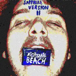 Sapphire Version II - Single by The Acid Flashback at Nightmare Beach album reviews, ratings, credits