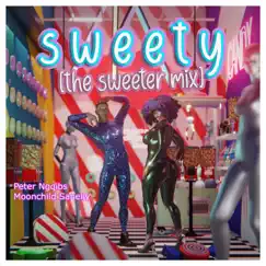 Sweety [the sweeter mix] - Single by Peter Ngqibs & Moonchild Sanelly album reviews, ratings, credits