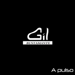 A Pulso (Cover) by Gil Bustamante album reviews, ratings, credits