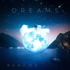 Dreams - Single by #Karma album reviews, ratings, credits