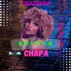 Brinca la Chapa - Single album lyrics, reviews, download