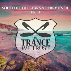 Drift - Single by South Of The Stars & Perry O'Neil album reviews, ratings, credits