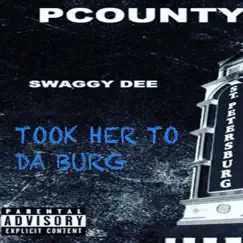 Took Her to Da Burg - Single by Swaggy Dee album reviews, ratings, credits