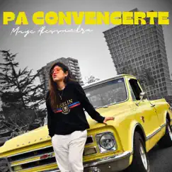 Pa Convencerte Song Lyrics