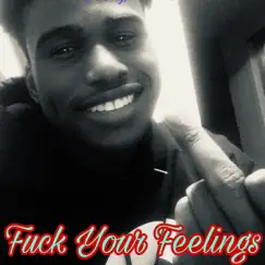 F**k Your Feelings by PSR Gxssedout album reviews, ratings, credits
