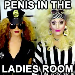 Jackie Beat’s Penis in the Ladies Room - Single by Willam album reviews, ratings, credits