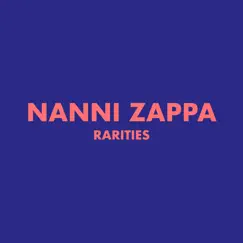 Rarities - EP by Nanni Zappa album reviews, ratings, credits