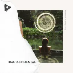 Transcendental by Meditation Music by Lullify & Meditation Relaxation Club album reviews, ratings, credits