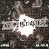No Boundaries (feat. Mr. Phelps) - Single album lyrics, reviews, download