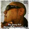 The Young Cali Mixtape ( The Lost Files ) album lyrics, reviews, download