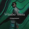 Wimbo Wetu - Single album lyrics, reviews, download