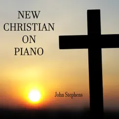 New Christian on Piano by John Stephens album reviews, ratings, credits
