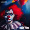 Clown Town album lyrics, reviews, download