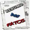 Resumo dos Fatos - Single album lyrics, reviews, download