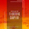 Flickering Campfire album lyrics, reviews, download