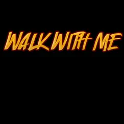 Walk With Me Song Lyrics