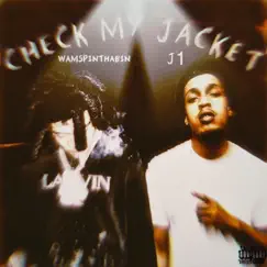 Check My Jacket (feat. Wam SpinThaBin) - Single by J1 album reviews, ratings, credits