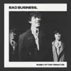 Bad Business - Single album lyrics, reviews, download
