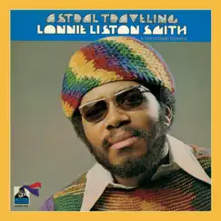 Astral Traveling by Lonnie Liston Smith & The Cosmic Echoes album reviews, ratings, credits