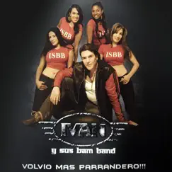 Volvió Mas Parrandero by Ivan y Sus Bam Band album reviews, ratings, credits