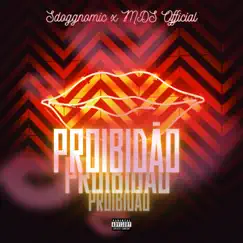 Proibidão - Single by MDS Official & Sdoggnomic album reviews, ratings, credits