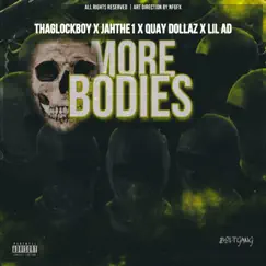 More Bodies (feat. Lil AD) - Single by ThaGlockBoy album reviews, ratings, credits