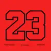 23 (feat. Young King & Yordi Palacios) - Single album lyrics, reviews, download