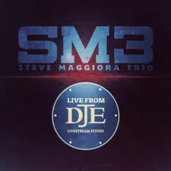 SM3: Live from DJE by Steve Maggiora album reviews, ratings, credits