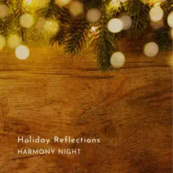 Holiday Reflections - EP by Harmony Night album reviews, ratings, credits